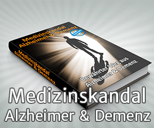 Medizinskandal Alzheimer & Demenz